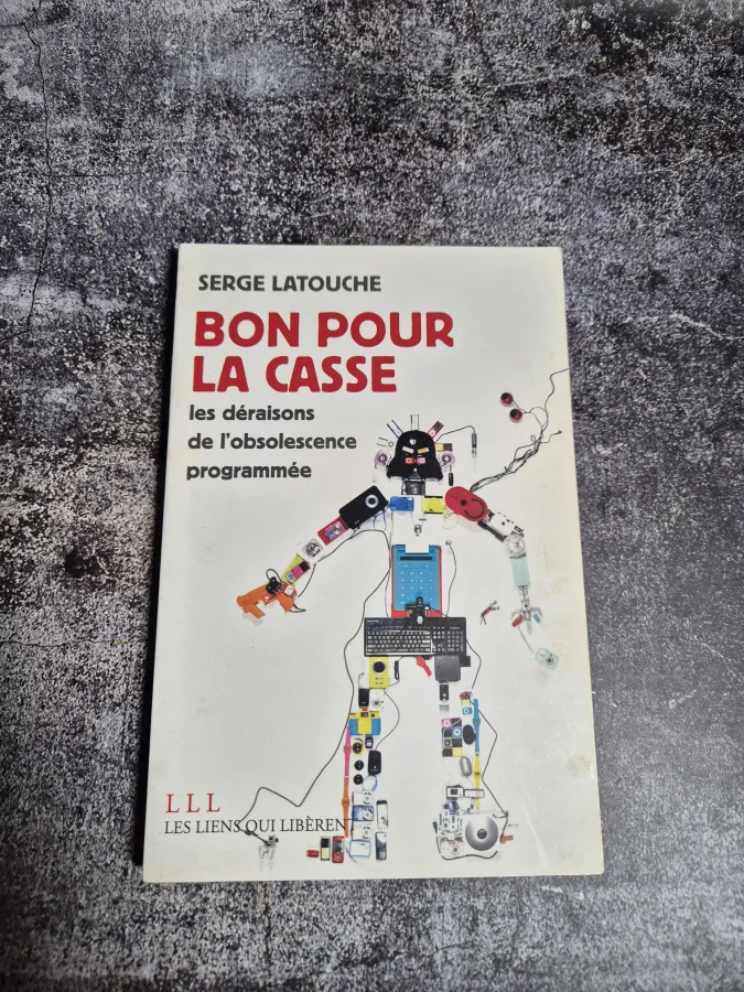 SERGE LATOUCHE, BON POUR LA CASSE