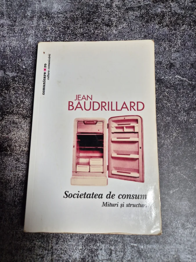 Jean Baudrillard, Societatea de consum: mituri și structuri
