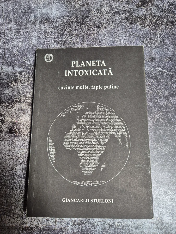 Giancarlo Sturloni, Planeta intoxicată: cuvinte multe, fapte puține