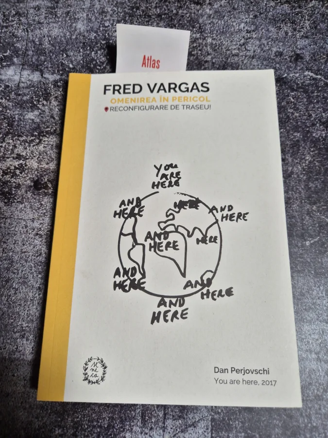 Fred Vargas, Omenirea în pericol: Reconfigurare de traseu