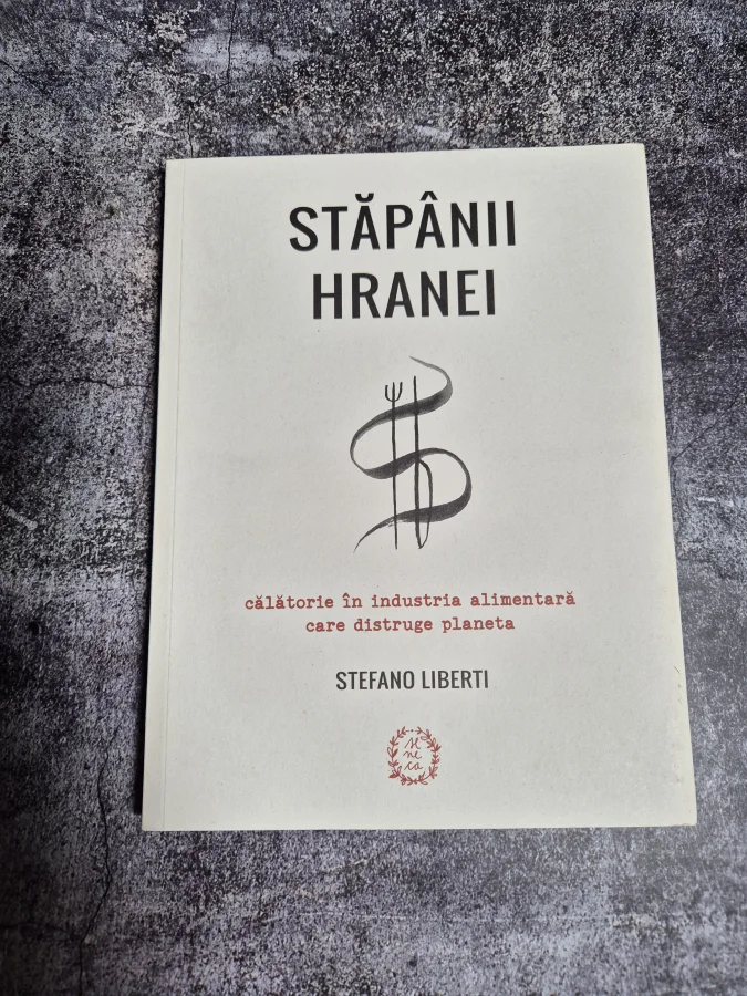 Stefano Liberti, Stăpânii hranei: călătorie în industria alimentară care distruge planeta
