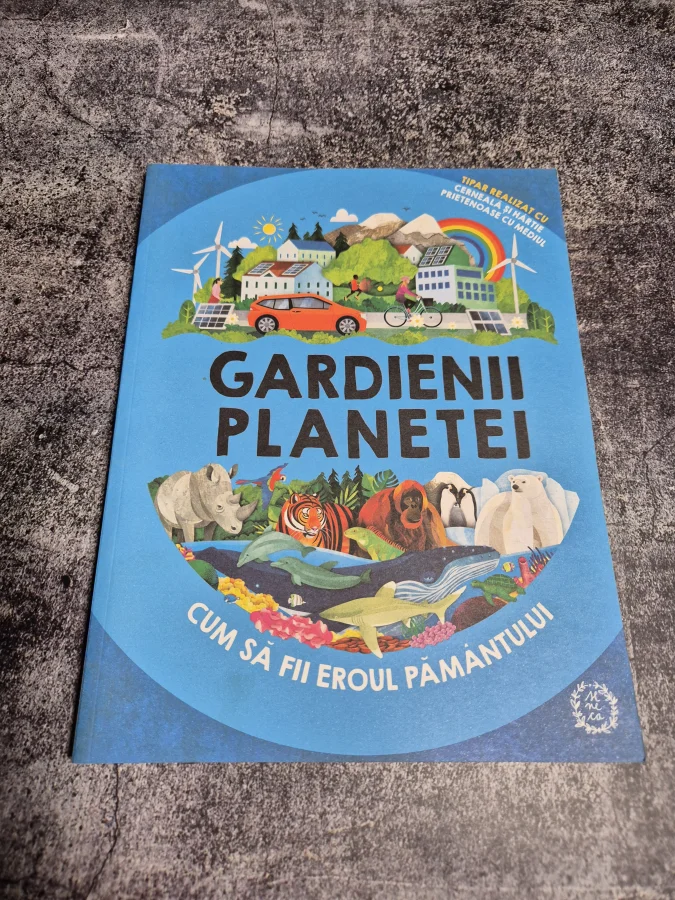 Gardienii planetei: Cum să fii eroul Pământului
