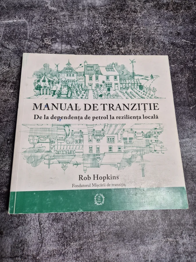 Rob Hopkins, Manual de tranziție: De la dependența de petrol la reziliența locală